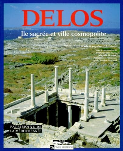 Beispielbild fr Delos : Ile sacre et ville cosmopolite zum Verkauf von Ammareal