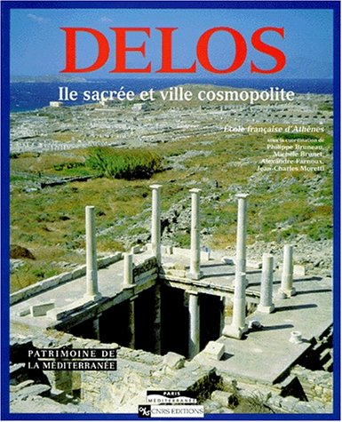 Imagen de archivo de Delos : Ile sacre et ville cosmopolite a la venta por Ammareal