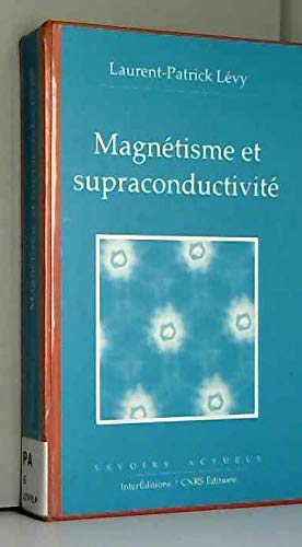MagnÃ©tisme et supraconductivitÃ© (9782271055026) by LÃ©vy, Laurent-Patrick