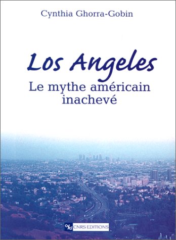 9782271055101: Los Angeles: Le mythe amricain inachev