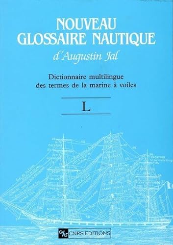 9782271055729: Nouveau Glossaire Nautique (L): Dictionnaire multilingue des termes de la marine  voile