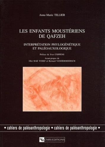 Beispielbild fr Les enfants moustriens de Qafzeh zum Verkauf von Chapitre.com : livres et presse ancienne