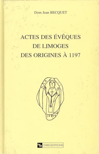 Imagen de archivo de Actes des vques de Limoges a la venta por Chapitre.com : livres et presse ancienne