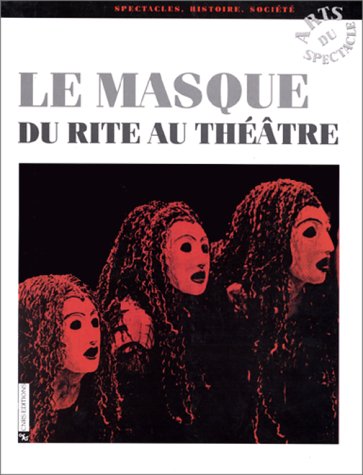 Imagen de archivo de Le Masque Du Rite Au Theatre a la venta por Moe's Books