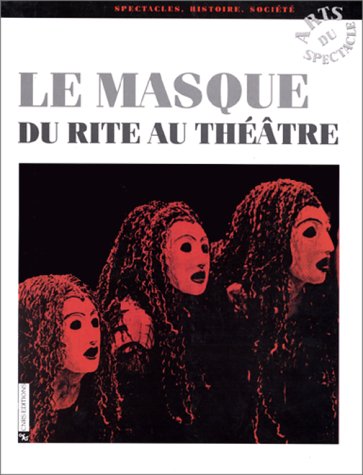 Stock image for Le Masque Du Rite Au Theatre for sale by Moe's Books