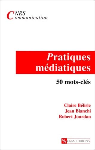 Beispielbild fr Pratiques mdiatiques : 50 mots cls zum Verkauf von Ammareal