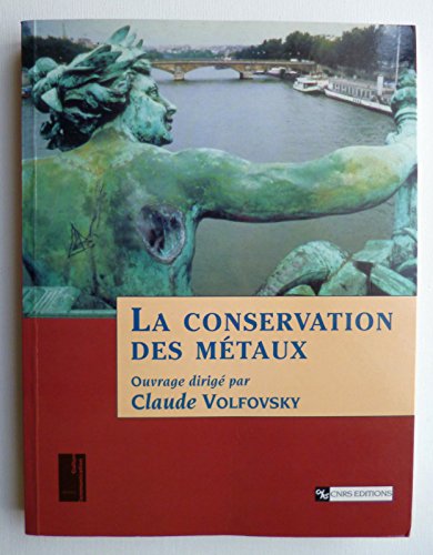 Stock image for La Conservation des m taux for sale by WorldofBooks