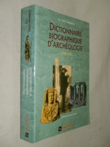 9782271057020: Dictionnaire biographique d'archologie 1798-1945
