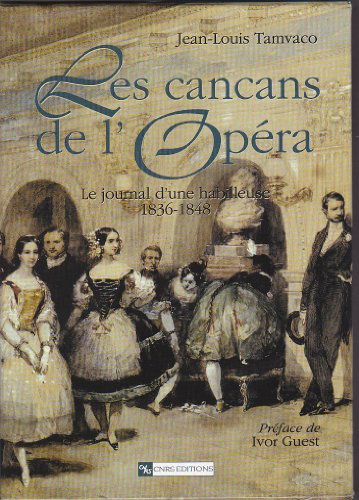 Les cancans de lOpéra. Le journal dune habilleuse 1836-1848 (2 vol)