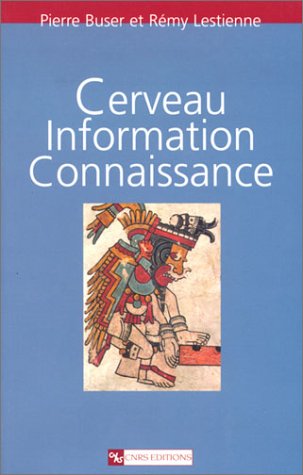 Beispielbild fr Cerveau, Information, Connaissance zum Verkauf von RECYCLIVRE