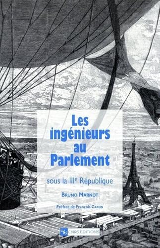 Stock image for Les Ingnieurs Au Parlement Sous La Iiie Rpublique for sale by RECYCLIVRE