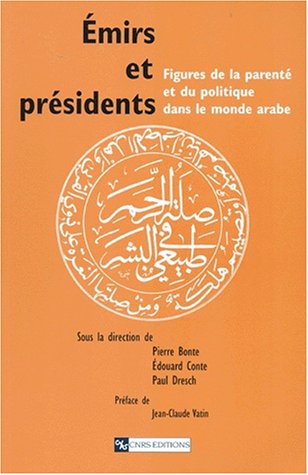 9782271058256: mirs et prsidents : Figures de la parent et du politique dans le monde arabe