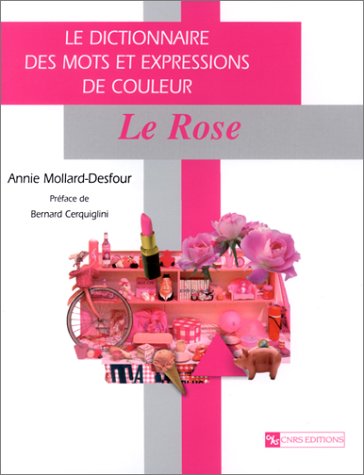Stock image for Dictionnaire des mots et expressions de couleur du XXe sicle : Le rose for sale by Ammareal