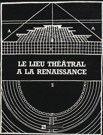 Stock image for Le lieu thtral  la Renaissance : Royaumont, 22-27 mars 1963 for sale by Ammareal