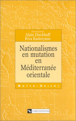 Stock image for Nationalismes en mutation en Mditerrane orientale for sale by Ammareal