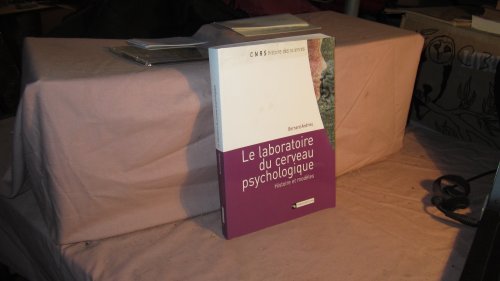 Beispielbild fr Le laboratoire du cerveau psychologique : Histoire et modles zum Verkauf von Ammareal