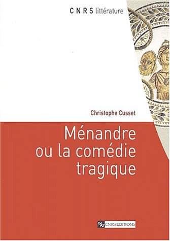 Beispielbild fr Mnandre ou la comdie tragique zum Verkauf von medimops