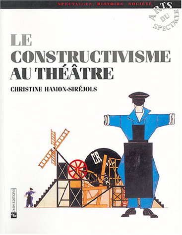 Beispielbild fr Le Constructivisme au thtre zum Verkauf von Ammareal