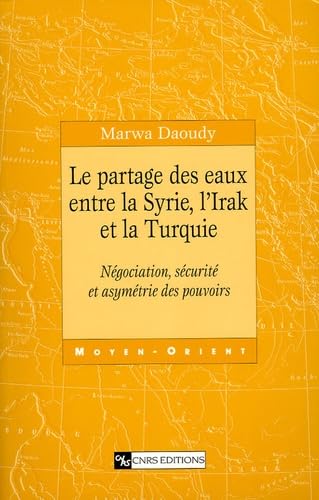 9782271062901: Partage des eaux entre la Syrie, l'Irak et la Turquie