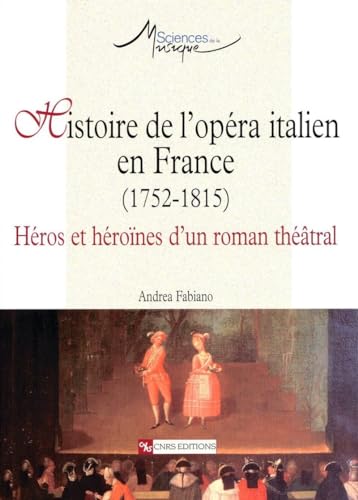 Imagen de archivo de Histoire de l'op�ra italien en France (1752-1815) a la venta por Wonder Book