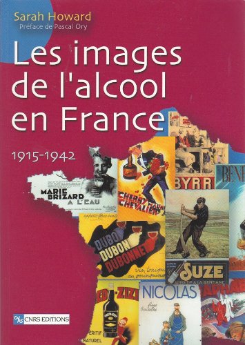 Beispielbild fr Les images de l'alcool en France: 1915-1942 zum Verkauf von Ammareal