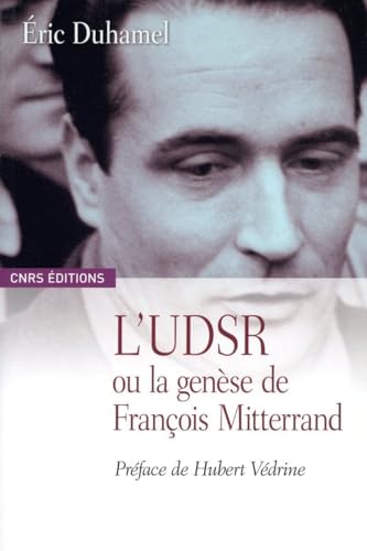 Stock image for L'UDSR ou la gense de Franois Mitterrand for sale by medimops