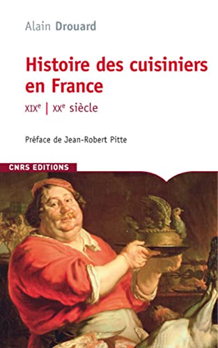 9782271065797: Histoire des cuisiniers en France. XIX-XX sicle