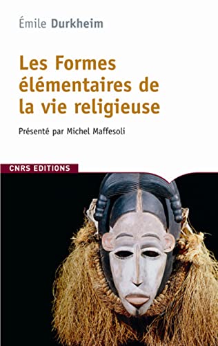 Les Formes Ã©lÃ©mentaires de la vie religieuse (9782271066374) by Durkheim, Ã‰mile