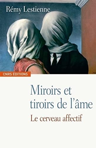 Beispielbild fr Miroirs et tiroirs de l'me. Le cerveau affectif zum Verkauf von Gallix