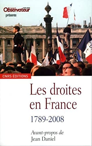 Beispielbild fr Les droites en France : 1789-2008 zum Verkauf von medimops