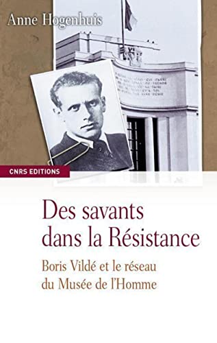 9782271067357: Des savants dans la Rsistance: Boris Vild et le rseau du Muse de l'Homme