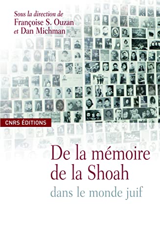 Stock image for DE LA MEMOIRE DE LA SHOAH DANS LE MONDE JUIF for sale by LiLi - La Libert des Livres