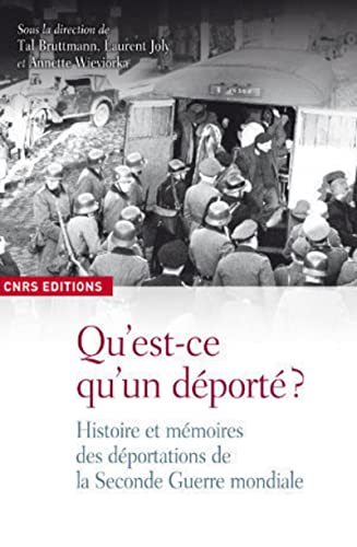 9782271068279: Qu'est-ce qu'un dport ?: Histoire et mmoires des dportations de la Seconde Guerre mondiale