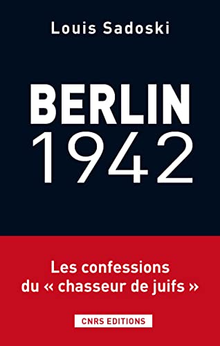 Beispielbild fr Berlin 1942- Voyage d'un collabo au coeur la Gestapo zum Verkauf von Ammareal
