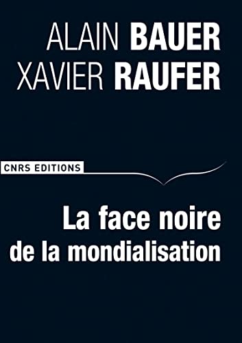 Beispielbild fr La Face noire de la mondialisation zum Verkauf von LIVREAUTRESORSAS