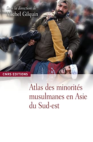 9782271068927: Atlas des minorits musulmanes en Asie mridionale et orientale
