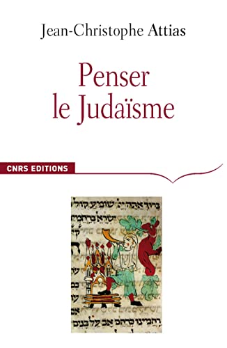 Penser le judaÃ¯sme (9782271069047) by Attias, Jean-Christophe