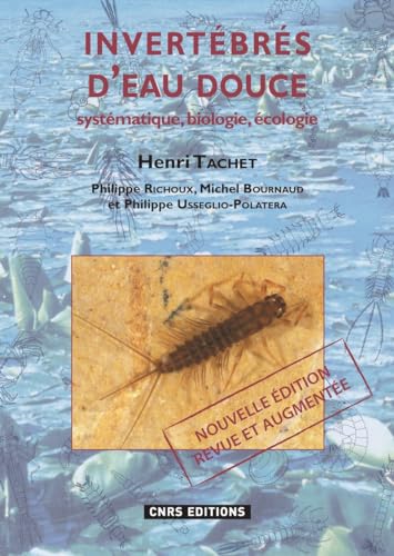 9782271069450: Invertbrs d'eau douce: Systmatique, biologie, cologie