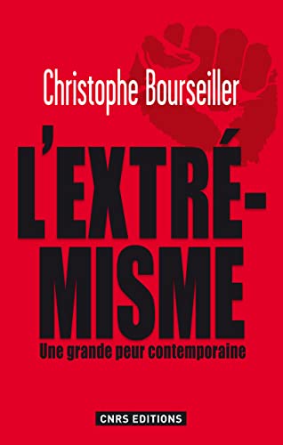 9782271069498: L'extrmisme: Une grande peur contemporaine