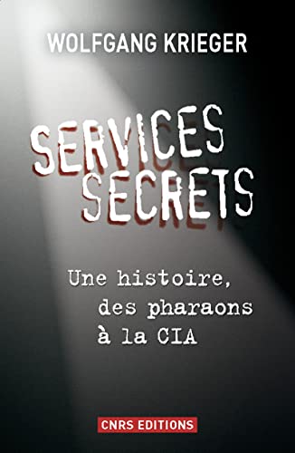 Stock image for Services secrets. Une histoire, des pharaons  la for sale by Ammareal