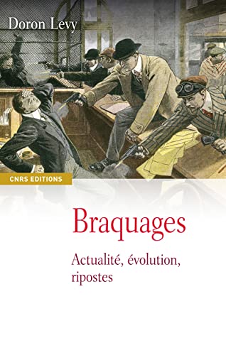 BRAQUAGES ; ACTUALITE, EVOLUTION, RIPOSTES