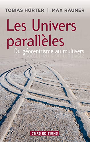 Beispielbild fr Les Univers parallles : Du gocentrisme au multivers zum Verkauf von medimops