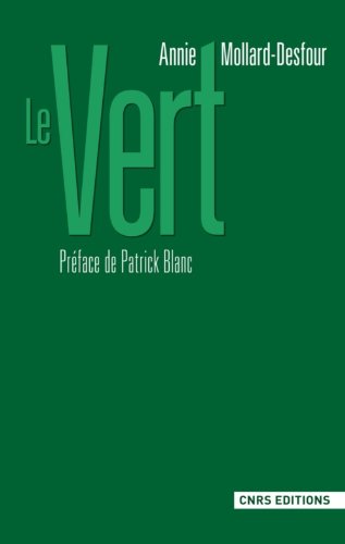 Beispielbild fr Le vert : Dictionnaire de la couleur, mots et expressions d'aujourd'hui XXe-XXIe zum Verkauf von Ammareal