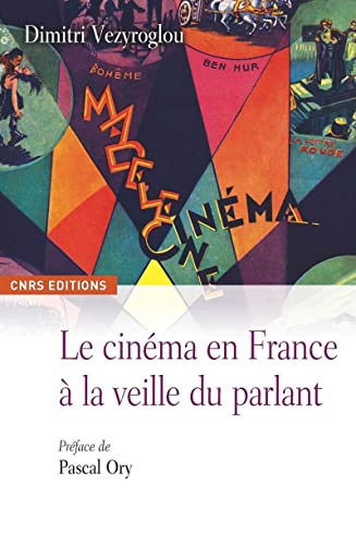 LE CINEMA EN FRANCE A LA VEILLE DU PARLANT