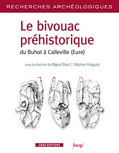 9782271071606: Bivouac prhistorique du Buhot  Calleville (Eure)