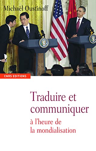 9782271071620: Traduire et communiquer: A l'heure de la mondialisation