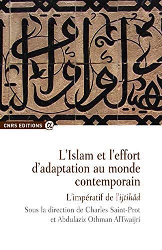 9782271071965: Islam et l'effort d'adaptation au monde contemporain