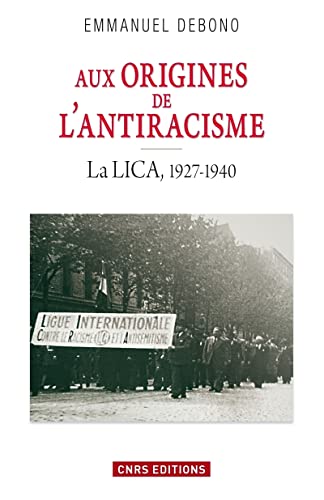 9782271072955: Aux origines de l'antiracisme. La LICA (1927-1940)