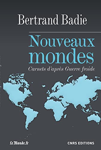 Beispielbild fr Nouveaux mondes. Carnets d'aprs Guerre Froide zum Verkauf von Ammareal