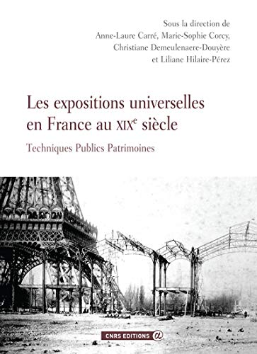 Stock image for Les expositions universelles en France au XIXème siècle [FRENCH LANGUAGE - No Binding ] for sale by booksXpress